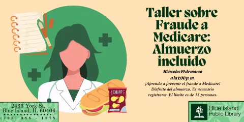 ¡Aprenda a prevenir el fraude a Medicare! Disfrute del almuerzo. Es necesario registrarse. El límite es de 15 personas.