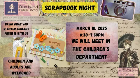 Scrapbooking nights will be held in the Children's department every second Monday at 6:30-7:30pm for March, April and May