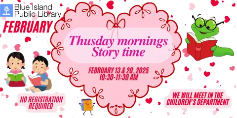 february story time the 13th and the 20th at 10:30am