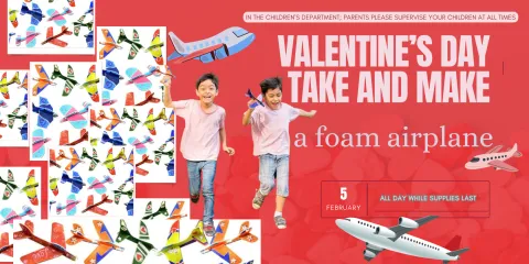 valentine's day take and make for children available all day while supplies last