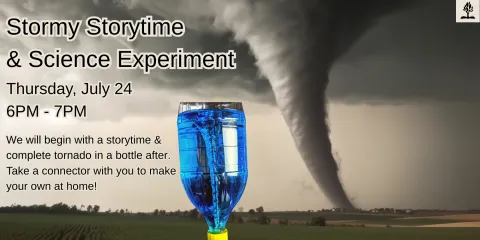 Stormy Storytime and Science Experiment on Thursday July 24 from 6-7PM