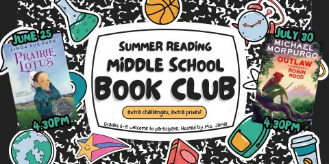 Middle School Book Club grades 6-8 June 25 and July 30