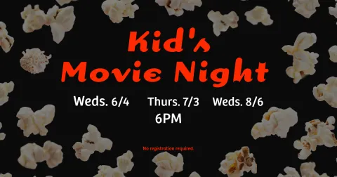 Kids Movie Thursday July 3 at 6PM