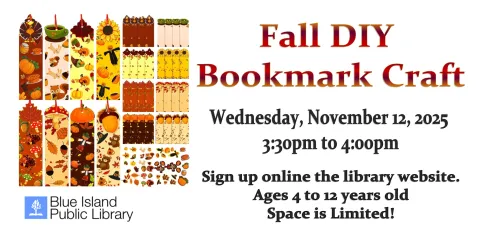 Fall Bookmark Decorating Craft / November 12, 2025 @ 3:30pm