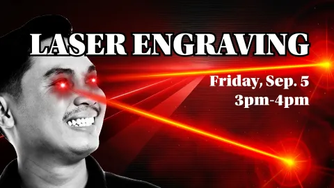 Laser Engraving Friday September 3