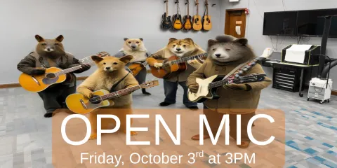 Open Mic October 3rd at 3pm.