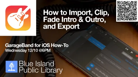 “GarageBand for iOS How-To: How to Import, Clip, Fade Intro & Outro, and Export” Wednesday 12/10 @6 PM