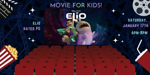 MOVIE FOR KIDS! elio rated PG saturday,  january 17th 6pm-8pm