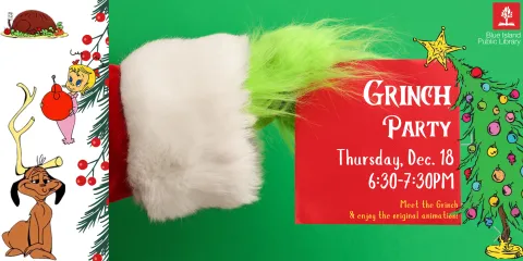 Grinch Party on Thursday, Dec. 16 from 6:30-7:30PM! Register to participate, drop-ins will be accepted!