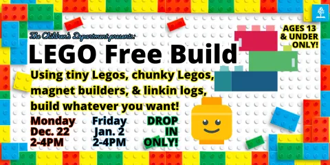 Lego Free Build time on Monday, December 22nd from 2-4PM, kids 13 & under, drop in only!