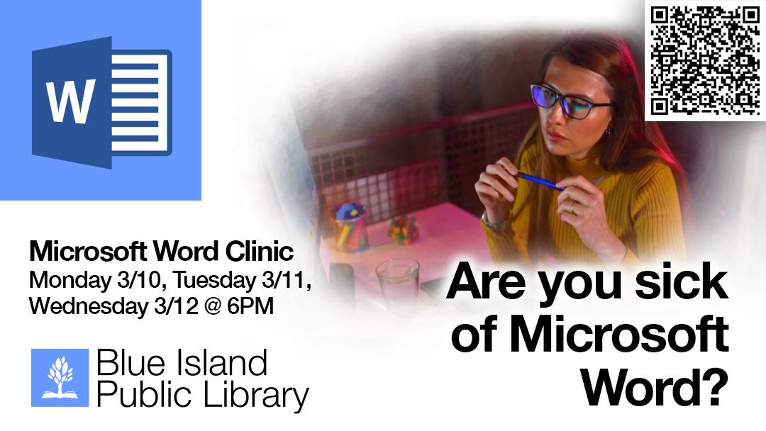 2025 “Microsoft Word Clinic” — 3/10, 3/11, 3/12 @ 6-8 PM