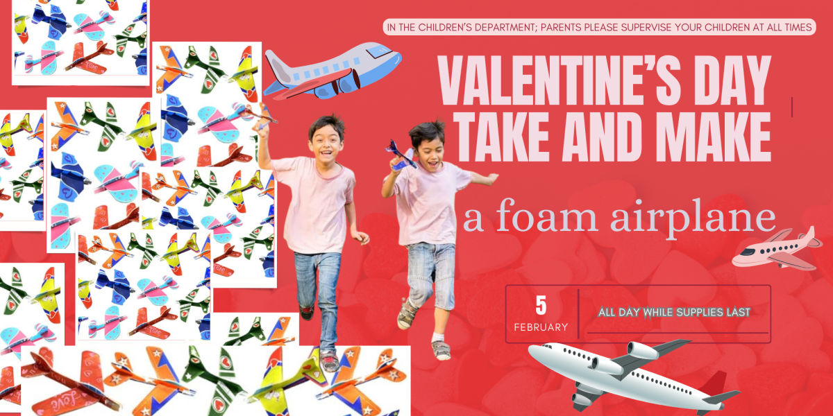 valentine's day take and make for children available all day while supplies last