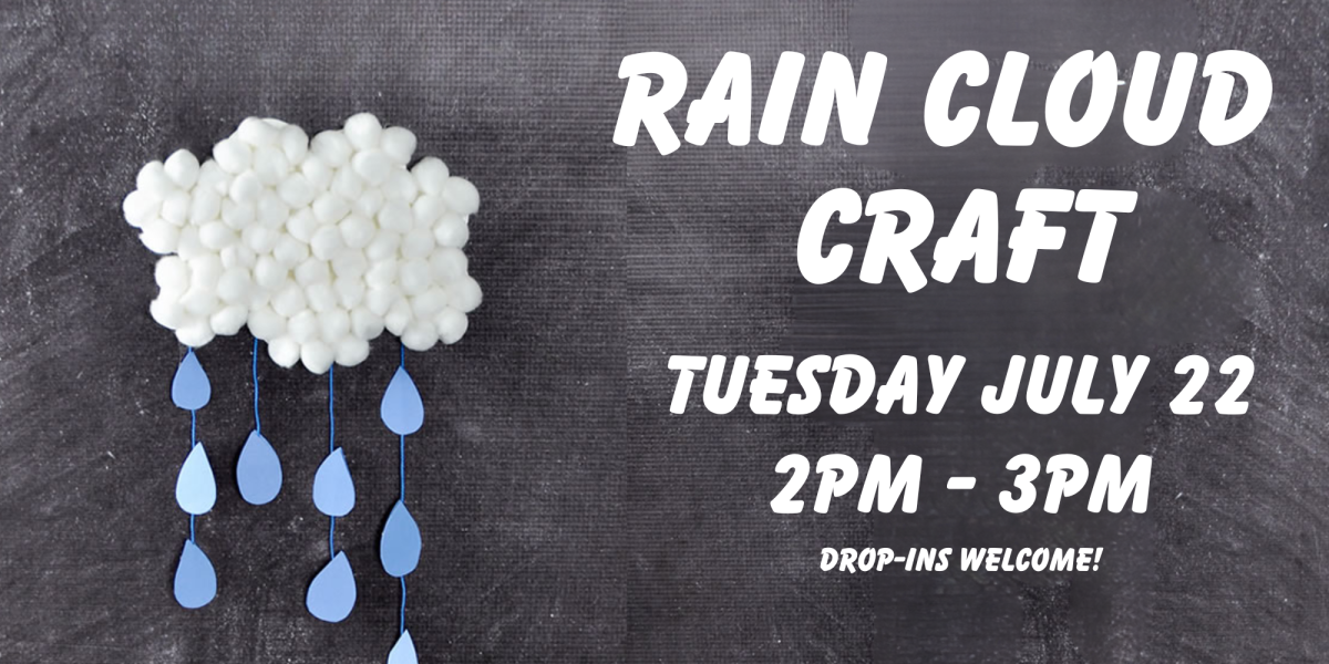 Rain Cloud Craft Tuesday July 22 at 2PM