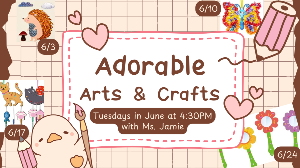 Adorable Arts and Crafts Tuesdays in June at 4:30PM