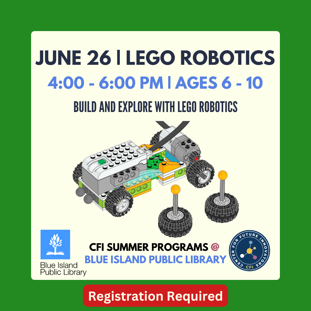 Lego Robotics June 26 4pm - 6pm Registration Required 