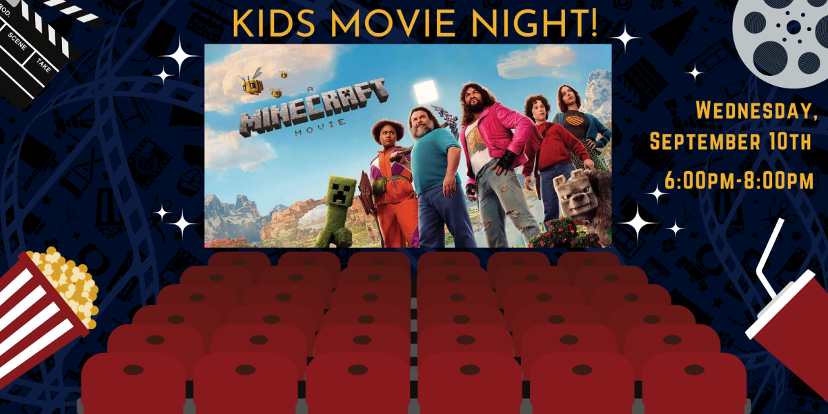 Minecraft movie on September 10 at 6PM. Drop in only!